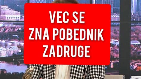 Vec Se Zna Pobednik Zadruge Pred Svima Se Saznalo Ovo Youtube