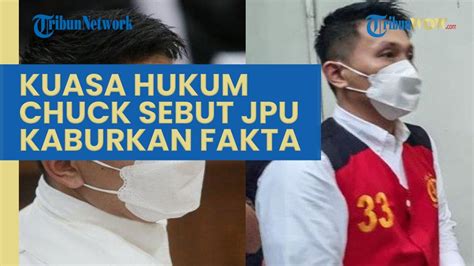 Nilai Jaksa Kaburkan Fakta Yang Ada Chuck Putranto Disebut Kuasa Hukum