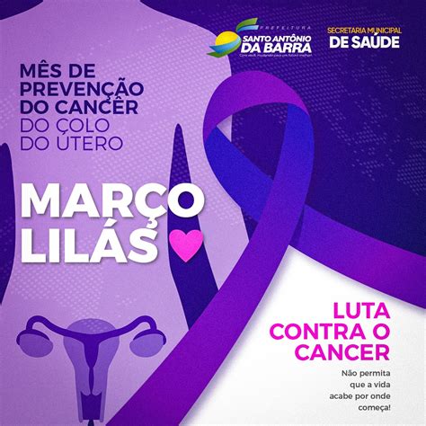 MarÇo LilÁs Mês De Prevenção Do Câncer De Colo De Útero Prefeitura