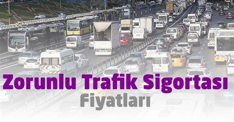 Zorunlu Trafik Sigortası 2019 Primleri KanalBilgi Yaşantınızı