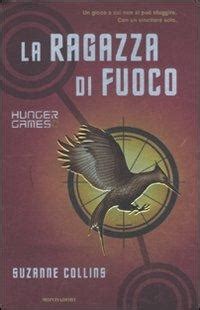 La Ragazza Di Fuoco Hunger Games Suzanne Collins Libro Mondadori