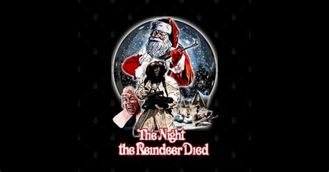 the night the Reindeer died - Scrooged - Posters and Art Prints | TeePublic