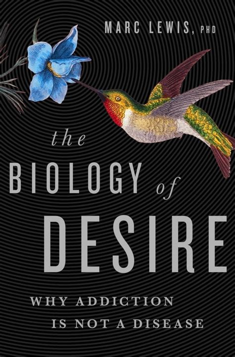 The Biology Of Desire Why Addiction Is Not A Disease Cbc Radio