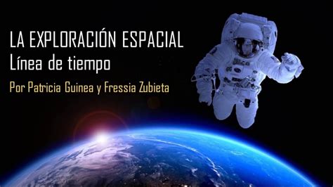 Exploraci N Espacial L Nea De Tiempo Youtube