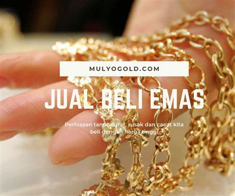 Tempat Jual Beli Emas Tanpa Surat Di Solo Mulyo Gold