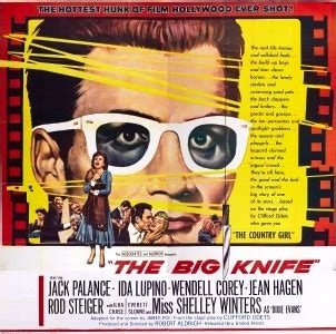 The Big Knife **** (1955, Jack Palance, Rod Steiger, Shelley Winters, Ida Lupino, Wendell Corey ...