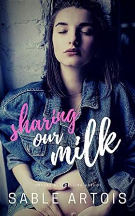 Sharing Our Milk An Explicit Lactation Erotica Lesbian FF Short Story