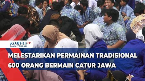 Melestarikan Permainan Tradisional 600 Orang Bermain Catur Jawa