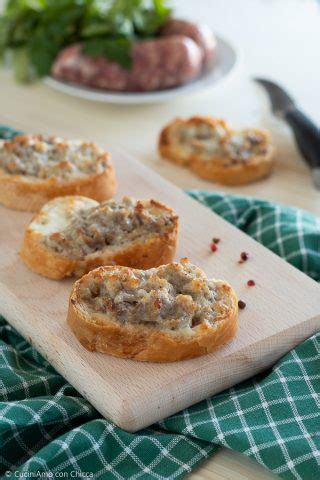 Crostini Con Salsiccia E Stracchino CuciniAmo Con Chicca