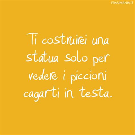 Ti Costruirei Una Statua Solo Per Vedere I Piccioni Cagarti In Testa