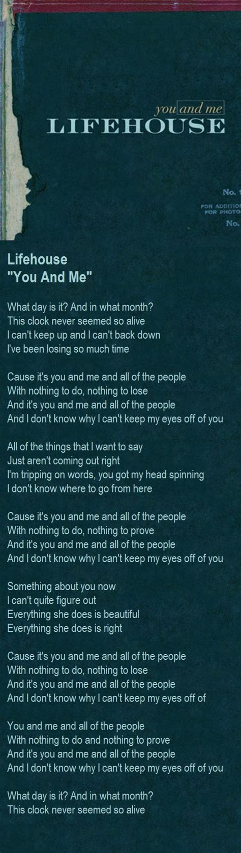 Lifehouse You And Me Lifehouse Lyrics Favorite Lyrics Music Lyrics