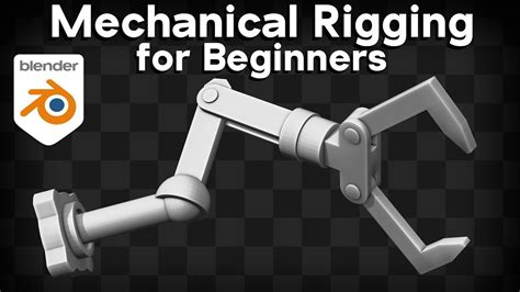 Mechanical Rigging For Beginners Blender Tutorial Tutorials Tips