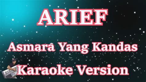 Arief Asmara Yang Kandas Karaoke Lirik Hd Youtube