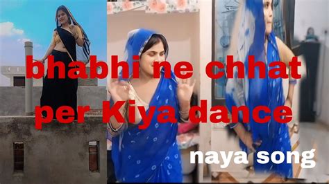 Bhabhi Ne Chhat Per Dance👌👌👌👌👌👏👏👏 Youtube