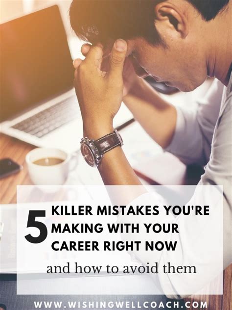 5 Killer Mistakes Youre Making With Your Career Right Now And How To