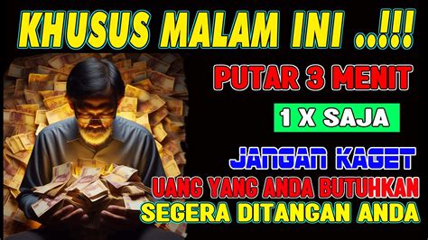 CUKUP DENGARKAN SAJA Setelah Dengarkan Ini InsyaAllah Rezekimu