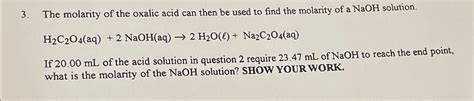 Solved The Molarity Of The Oxalic Acid Can Then Be Used To