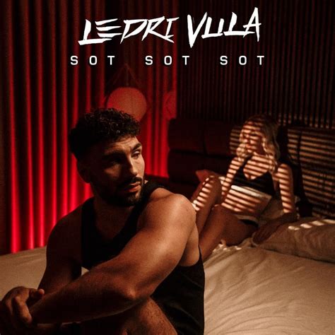 Ledri Vula Sot Sot Sot Lyrics Genius Lyrics