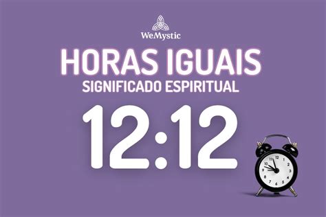 Qual O Significado De Ver Horas Iguais 1616 Guia Completo