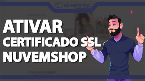 Como habilitar o CERTIFICADO SSL de SEGURANÇA na sua loja Nuvemshop