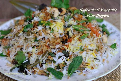 Hyderabadi Vegetable Dum Biryani | Veg Dum Biryani – Food Of Interest