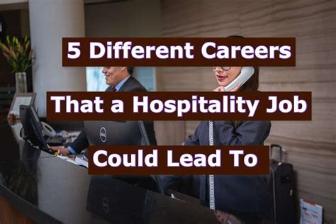 5 Different Careers That a Hospitality Job Could Lead To – SOEG Consulting