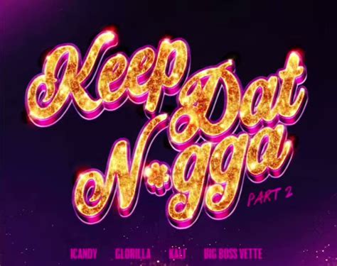 Glorilla Updates On Twitter New Music “keep Dat N A” Part 2 By