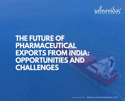 The Future Of Pharmaceutical Exports From India Opportunities And