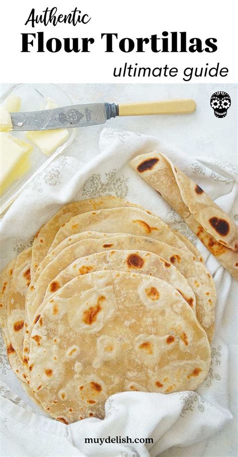 Flour Tortillas Tutorial Video By Homemade Tortilla Recipe