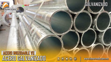 Acero Galvanizado Vs Acero Inoxidable Inmermek Youtube