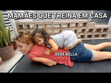 TREINOS EM CASA PARA MULHERES Treinando em casa BEBÊ Bella Jolie