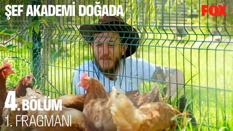 Şef Akademi Doğada 4 Bölüm 1 Fragmanı YouTube