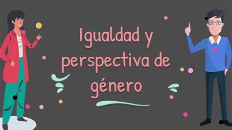 Igualdad y perspectiva de género YouTube