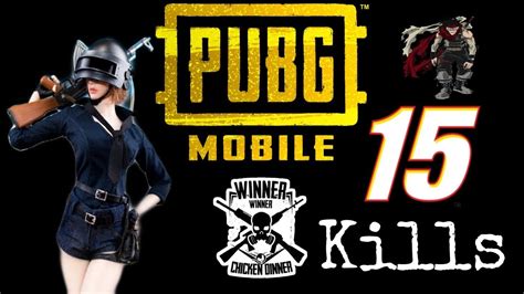 Pubg Mobile 15 Kills Crown Tier Gameplay Squad Youtube