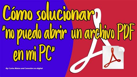 No puedo abrir un Archivo PDF Cómo solucionarlo en MI PC YouTube