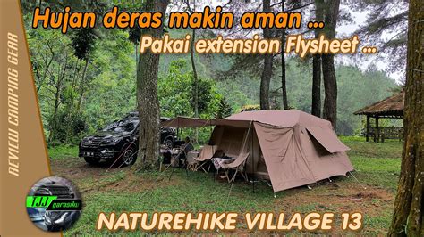 Review Dan Cara Pasang Extension Flysheet Tenda Naturehike Village 13