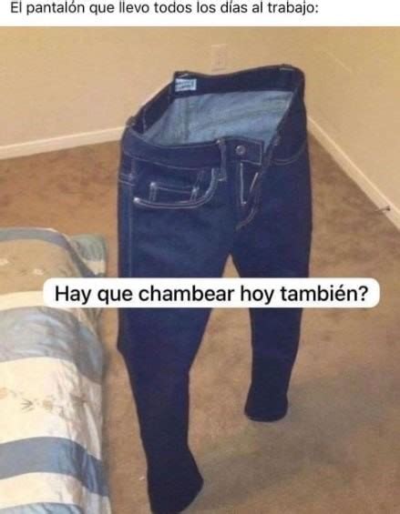 Top memes de Pantalones en español Memedroid