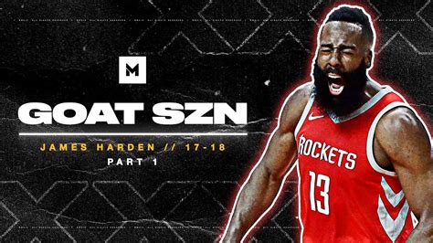 James Harden S Epic 17 18 Mvp Season Highlights Part 1 Goat Szn Youtube