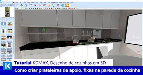 Controle a Visualização de Cozinhas e roupeiros em 3D do KDMAX