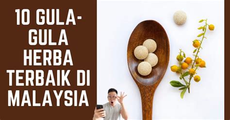 Gula Gula Herba Terbaik Di Malaysia Lazat Enak