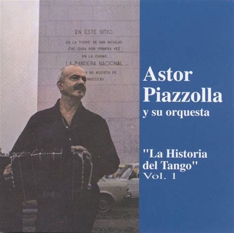 Historia Del Tango Vol Astor Piazzolla Cd Album Muziek Bol