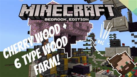 Minecraft Bedrock Automatic Afk Cherry Wood Tree Farm 6 Type Universal Tree Farm Youtube