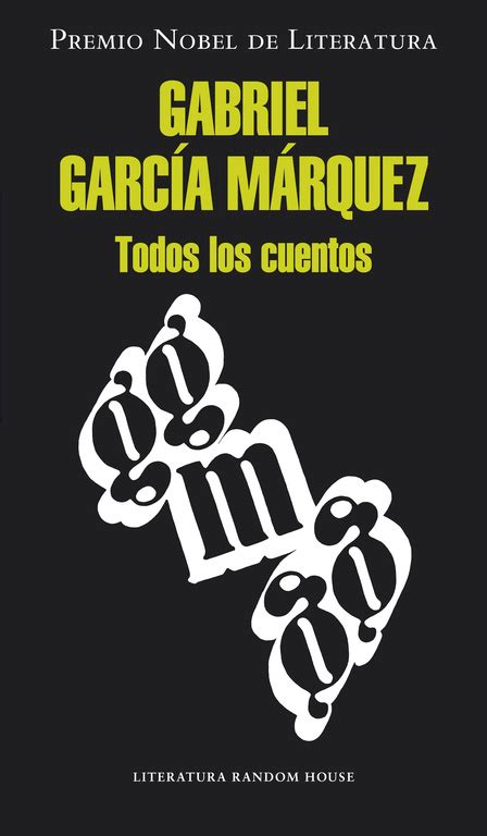 Todos Los Cuentos Gabriel Garcia Marquez Comprar Libro