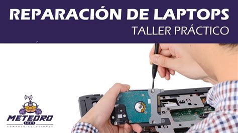 Taller De Reparaci N De Laptops Youtube