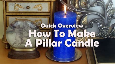 Candle Making Lessons Quick Overview Of How To Make A Pillar Candle