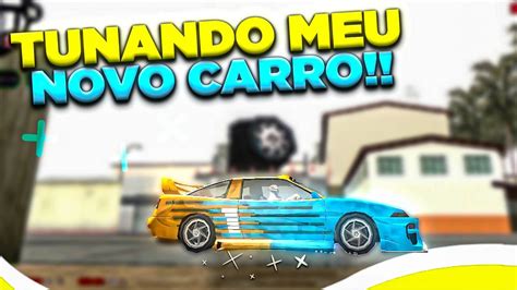 Tunei Meu Novo Carro No Brp Gta Samp Youtube