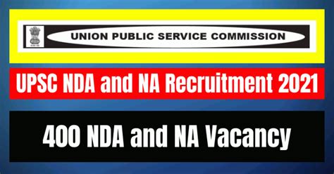 UPSC NDA And NA Recruitment 2021 400 Vacancy