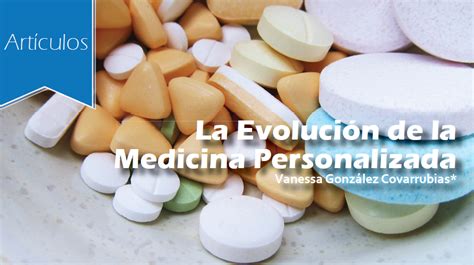 La EvoluciÓn De La Medicina Personalizada