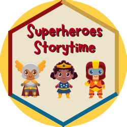 Superheroes Storytime Week Handley Regional Library System