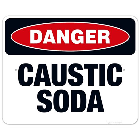 Danger Caustic Soda Sign Osha Danger Sign 24x30 Aluminum